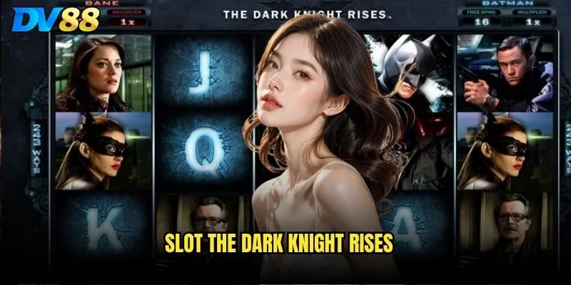 Slot The Dark Knight Rises dv88 - Gotham City có cần một anh hùng mới? 6 Slot The Dark Knight Rises