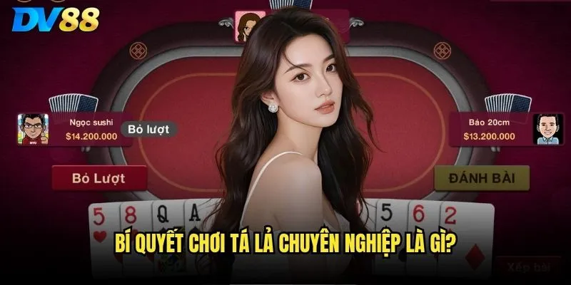 Tá lả dv88 có phù hợp với người chơi Việt Nam không? 3 Bí quyết chơi Tá lả chuyên nghiệp là gì?