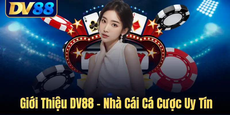 Trang chủ 16 Giới Thiệu Nhà Cái DV88